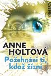 Anne Holtová - Požehnáni ti, kdož žízní