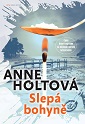 Anne Holtová - Slepá bohyně