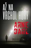 Arne Dahl - Až na vrchol hory