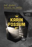 Karin Fossum - Keď diabol svieti na cestu