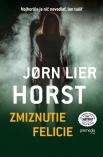 Jørn Lier Horst - Zmiznutie Felicie