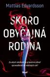 Mattias Edvardsson - Skoro obyčajná rodina