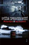 Hans Rosenfeldt, Michael Hjorth - Vyššia spravodlivosť