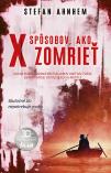 Stefan Ahnhem - X spôsobov ako zomrieť