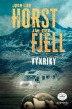Jorn Lier Horst, Jan Erik Fjell - Výkriky