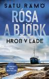Satu Ramo - Rósa a Björk: Hrob v ľade