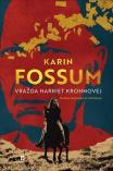 Karin Fossum: Vražda Harriet Krohnovej