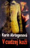 Karin Alvtegen - V cudzej koži